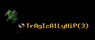 TrAgIcAlLyHiP