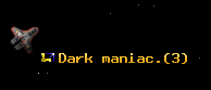 Dark maniac.