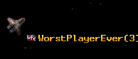 WorstPlayerEver