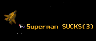 Superman SUCKS