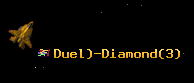 Duel)-Diamond