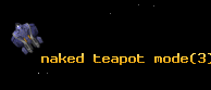 naked teapot mode