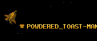 POWDERED_TOAST-MAN