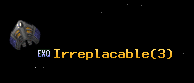 Irreplacable