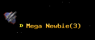 Mega Newbie