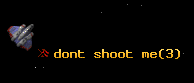 dont shoot me