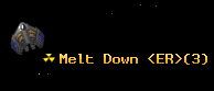 Melt Down <ER>