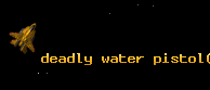 deadly water pistol