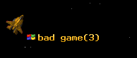 bad game