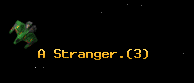A Stranger.