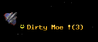 Dirty Moe !