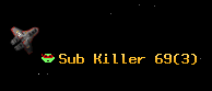 Sub Killer 69