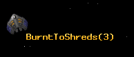 BurntToShreds