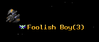 Foolish Boy