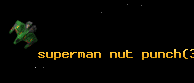 superman nut punch