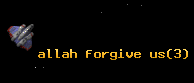 allah forgive us