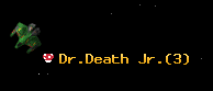 Dr.Death Jr.