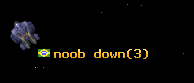noob down