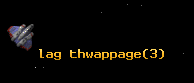 lag thwappage