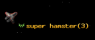 super hamster