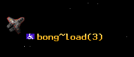 bong~load