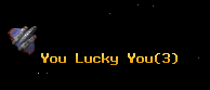 You Lucky You
