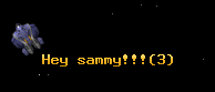 Hey sammy!!!
