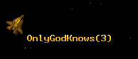 OnlyGodKnows