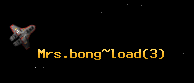 Mrs.bong~load