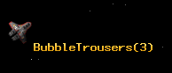 BubbleTrousers