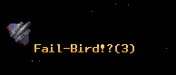 Fail-Bird!?