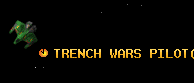 TRENCH WARS PILOT