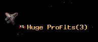 Huge Profits