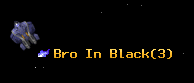 Bro In Black