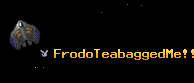 FrodoTeabaggedMe!!