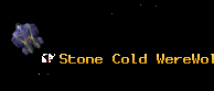 Stone Cold WereWolf