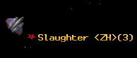 Slaughter <ZH>