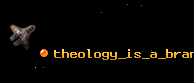 theology_is_a_branch_of