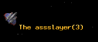 The assslayer