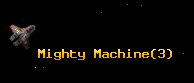 Mighty Machine