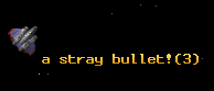 a stray bullet!