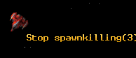 Stop spawnkilling