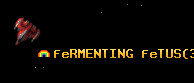 feRMENTING feTUS