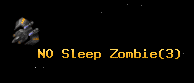 NO Sleep Zombie