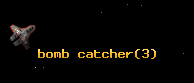 bomb catcher