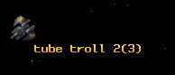 tube troll 2