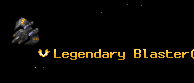 Legendary Blaster