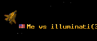 Me vs illuminati