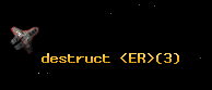 destruct <ER>