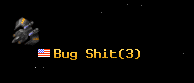 Bug Shit